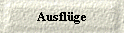  Ausfl�ge 